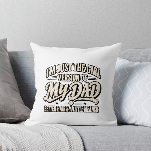 Item preview, I'm Just the Girl Version of My Dad Better Hair and a Little Meaner designed and sold by Teeture.