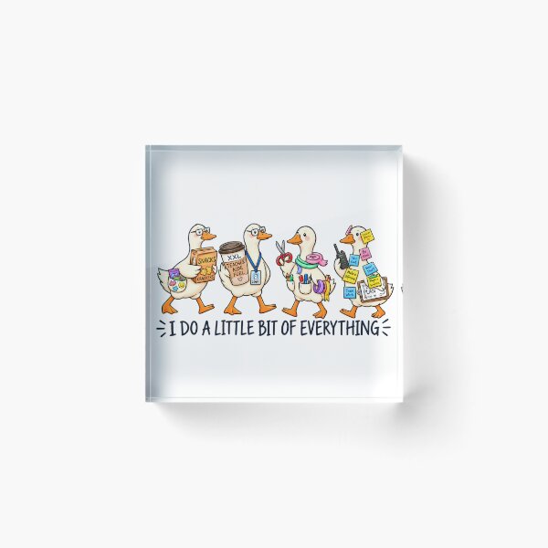 Item preview, I Do a Little Bit of Everything Paraprofessional Goose Humor  designed and sold by VGAfanatic.