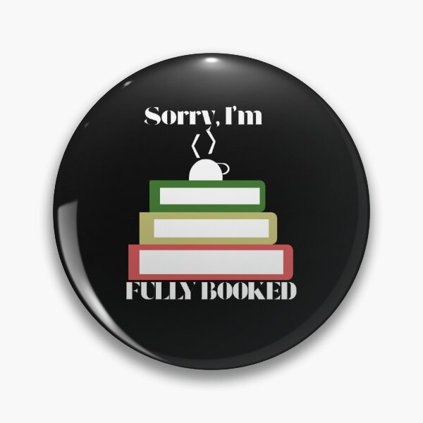 Item preview, Sorry I'm Fully Booked Funny Book Lover Introvert designed and sold by Créative touche .