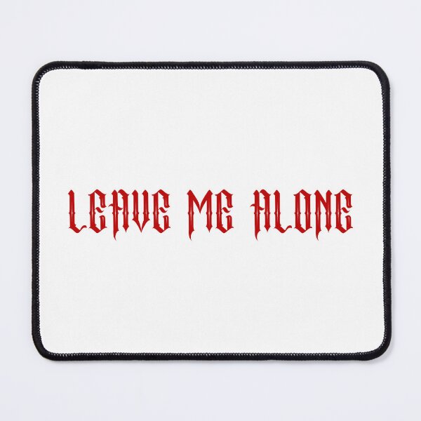 Item preview, Leave Me Alone- Red designed and sold by SlimyFish.