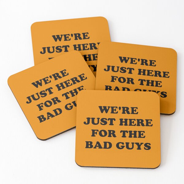 Item preview, We're Just Here For The Bad Guys designed and sold by Millennial Disappointment.