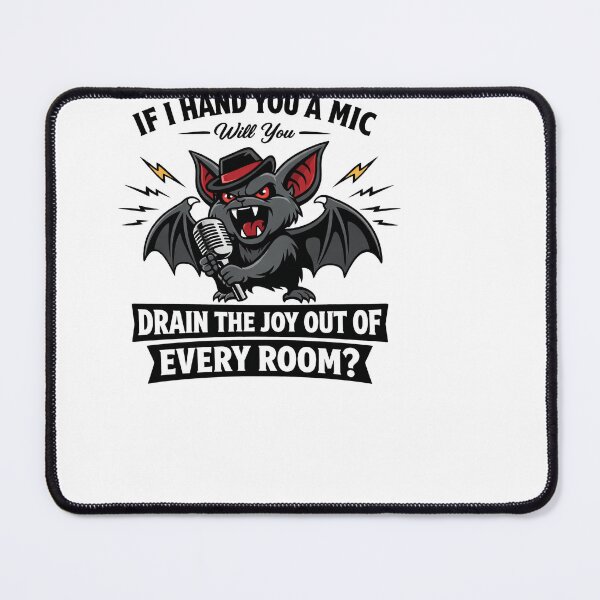 Item preview, If I Hand You a Mic Drain the Joy Out of Every Room designed and sold by sazuii.