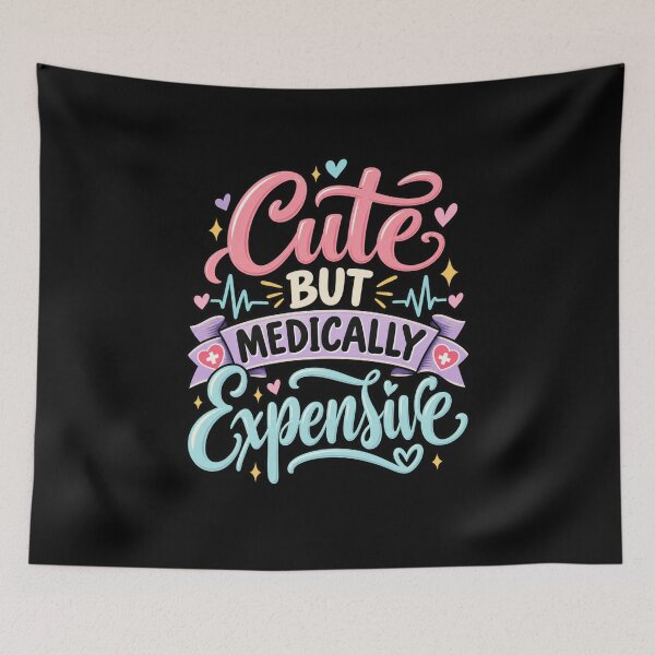 Item preview, Cute But Medically Expensive T-Shirt, Funny Healthcare Gift, Medical Humor Graphic Tee designed and sold by Trendably.