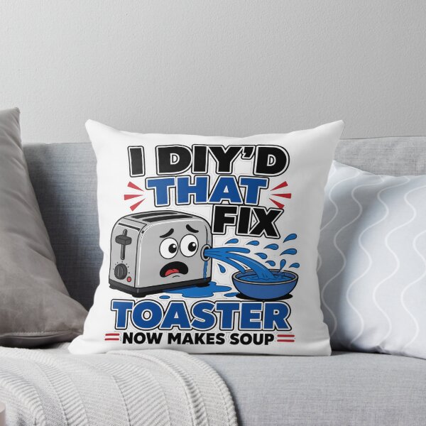 Item preview, I DIYd That Fix Toaster Now Makes Soup Funny Home Repair Fail designed and sold by MirengLab.