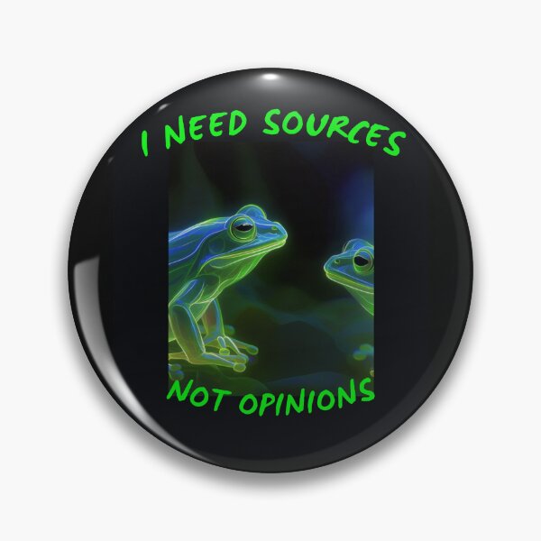 Item preview, I Need Sources Not Opinions designed and sold by amusefullife.