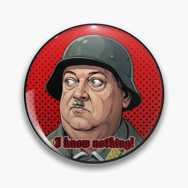 Item preview, I Know Nothing! - Sgt. Schultz designed and sold by Deviant Logic Design.