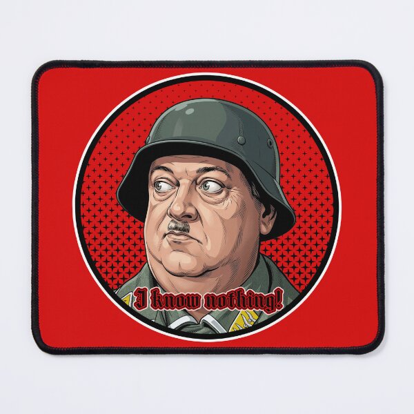 Item preview, I Know Nothing! - Sgt. Schultz designed and sold by Deviant Logic Design.