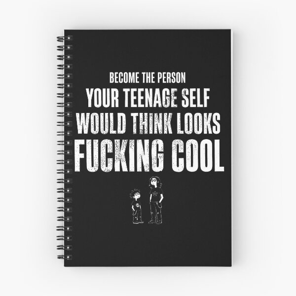 Item preview, Become The Person Your Teenage Self Would Think Looks Fucking Cool designed and sold by onlytiggokk.