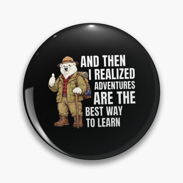 Item preview, And Then I Realized Adventures Are The Best Way To Learn - Polar Bear designed and sold by onlytiggokk.