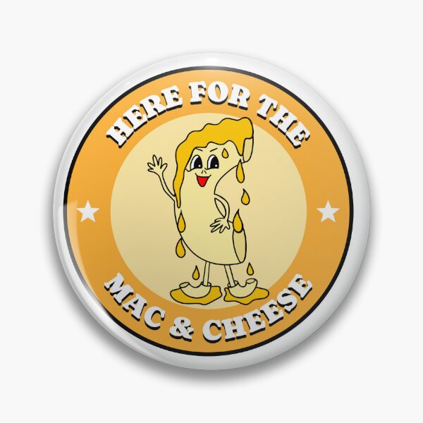 Item preview, Here For The Macaroni And Cheese designed and sold by Sartoris Art.