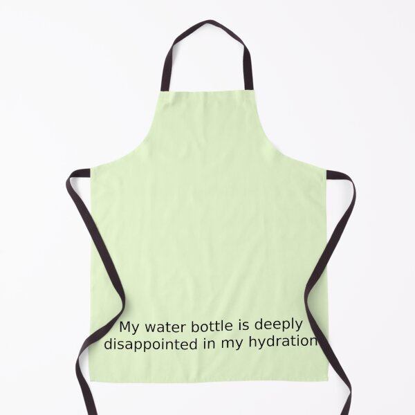 Item preview, My water bottle is deeply disappointed in my hydration designed and sold by English Learning.