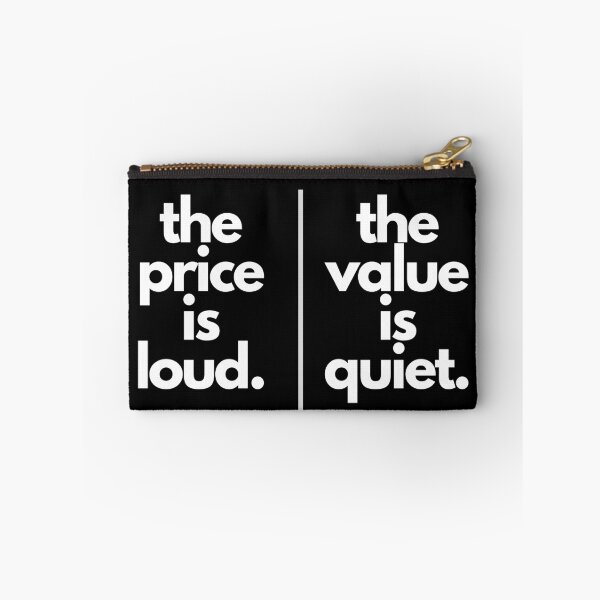 Item preview, Price Is Loud, Value Is Quiet designed and sold by S4PPHIRE-DES1GN.