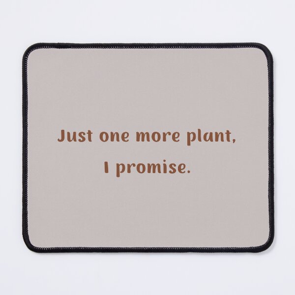 Item preview, Just One More Plant I Promise - Funny Plant Lover Gift designed and sold by Basado.