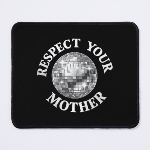 Item preview, Respect Your Mother - Disco Ball designed and sold by aleggsaurus.