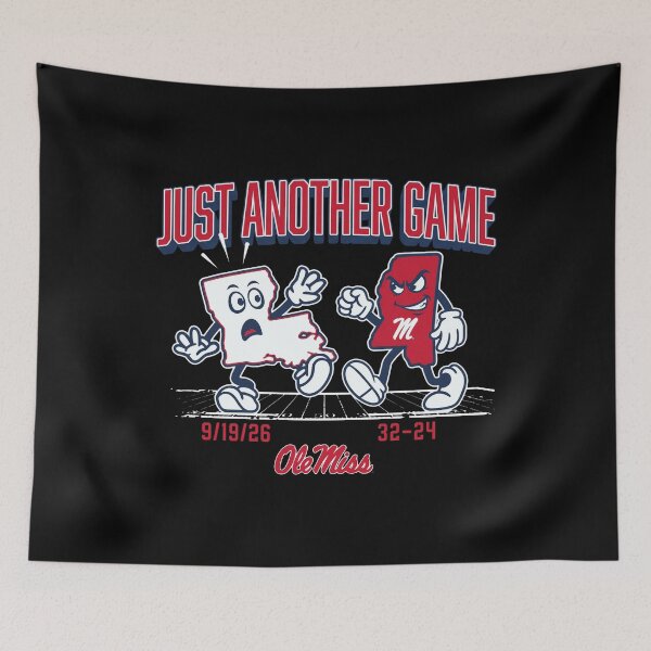 Item preview, Ole Miss Rebels - Just Another Game - 9/19/26 - 32-24 designed and sold by aleggsaurus.