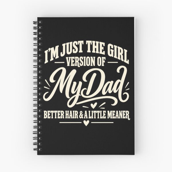 Item preview, I'm Just the Girl Version of My Dad Better Hair and a Little Meaner designed and sold by Trendably.