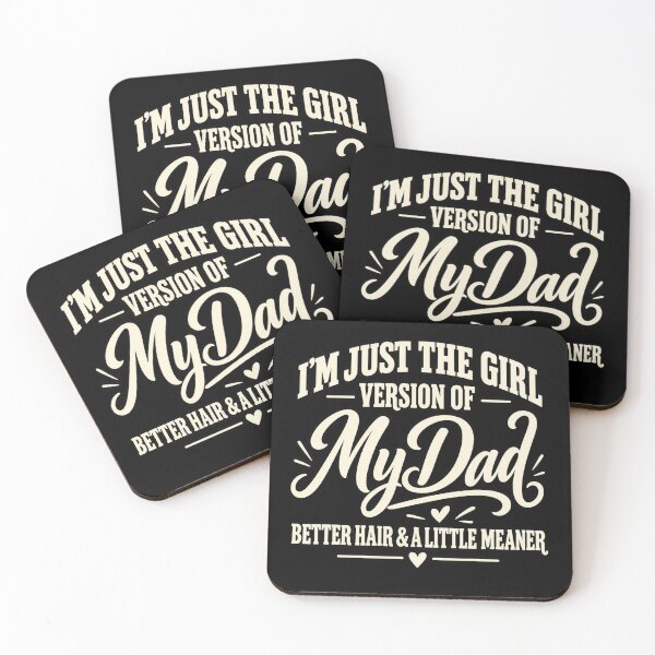Item preview, I'm Just the Girl Version of My Dad Better Hair and a Little Meaner designed and sold by Trendably.