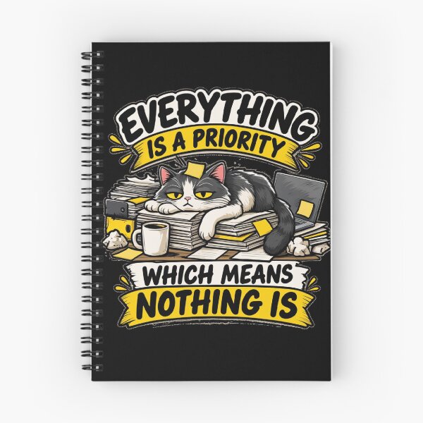 Item preview, Everything Is A Priority Which Means Nothing Is | Funny Office Cat Meme designed and sold by Corpoheroes.