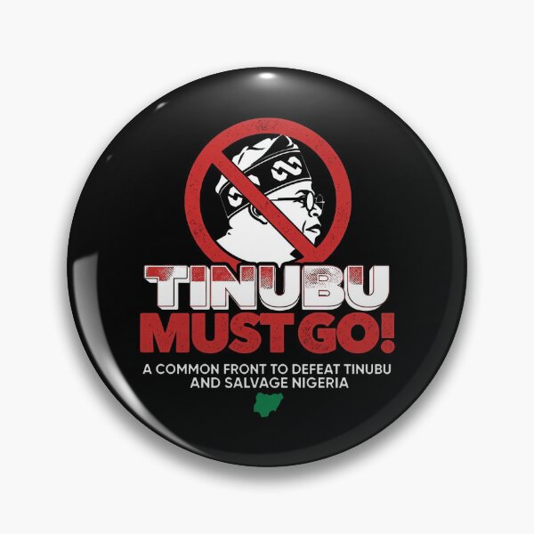 Item preview, Tinubu Must Go! - A Common Front To Defeat Tinubu And Salvage Nigeria - Nigeria - Bola Tinubu designed and sold by aleggsaurus.
