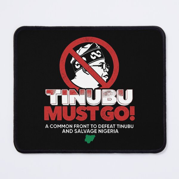 Item preview, Tinubu Must Go! - A Common Front To Defeat Tinubu And Salvage Nigeria - Nigeria - Bola Tinubu designed and sold by aleggsaurus.