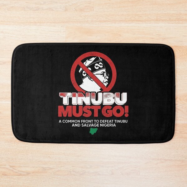 Item preview, Tinubu Must Go! - A Common Front To Defeat Tinubu And Salvage Nigeria - Nigeria - Bola Tinubu designed and sold by aleggsaurus.