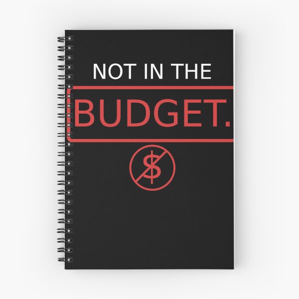 Item preview, Not In The Budget | Funny Corporate Accounting Quote designed and sold by Corpoheroes.
