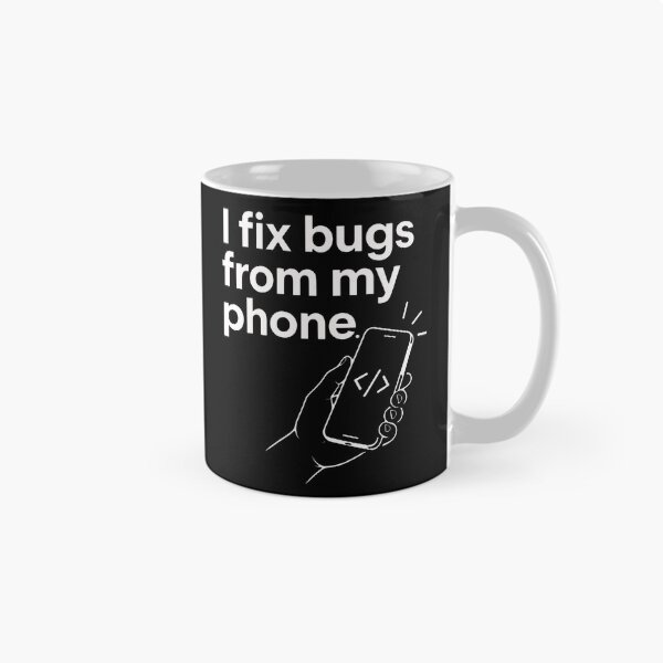 Item preview, I Fix Bugs From My Phone. designed and sold by ismaelgeme.