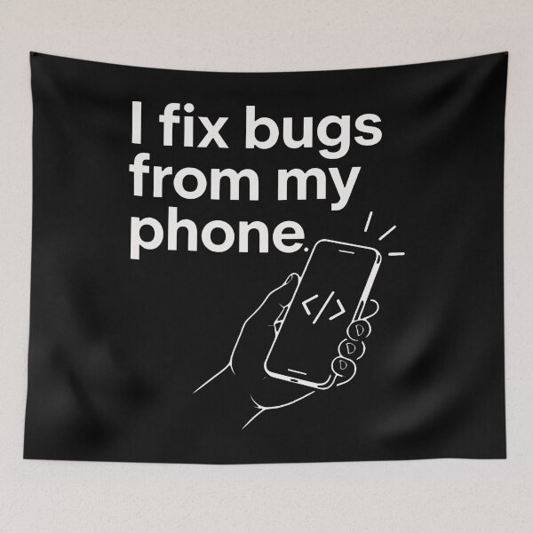 Item preview, I Fix Bugs From My Phone. designed and sold by ismaelgeme.