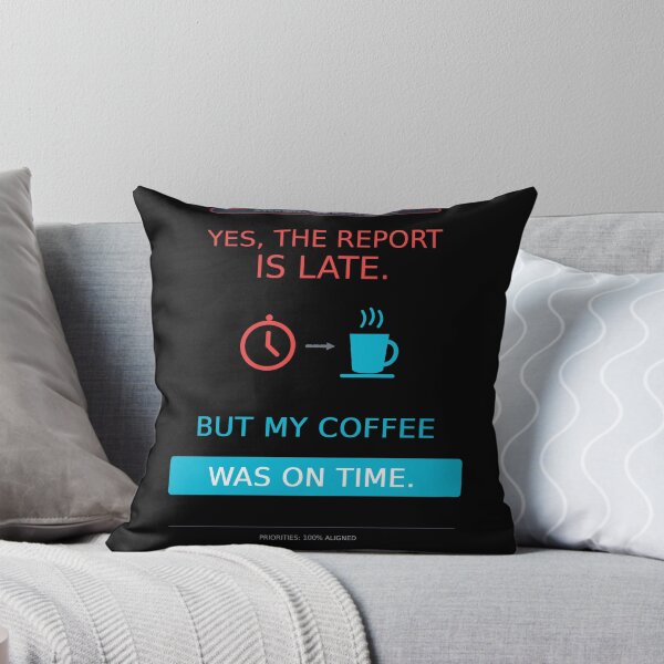 Item preview, The Report Is Late But Coffee Was On Time | Funny Office Mug designed and sold by Corpoheroes.