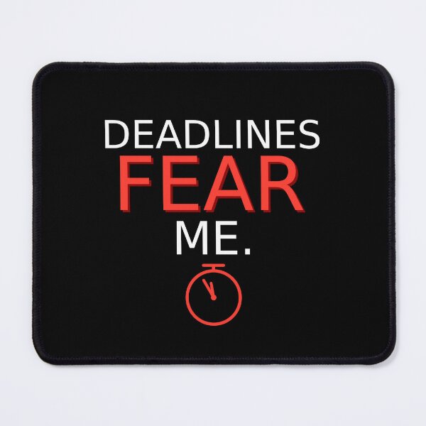 Item preview, Deadlines Fear Me | Office Humor | Corporate Motivation designed and sold by Corpoheroes.