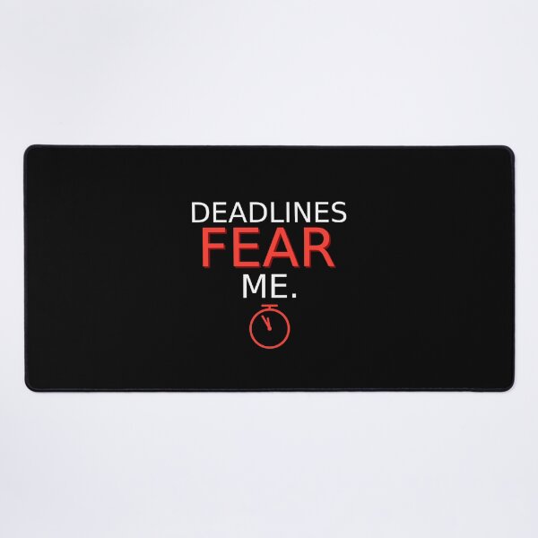 Item preview, Deadlines Fear Me | Office Humor | Corporate Motivation designed and sold by Corpoheroes.