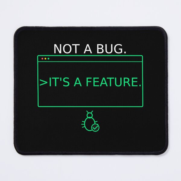 Item preview, Not A Bug It's A Feature Programmer Terminal designed and sold by Corpoheroes.