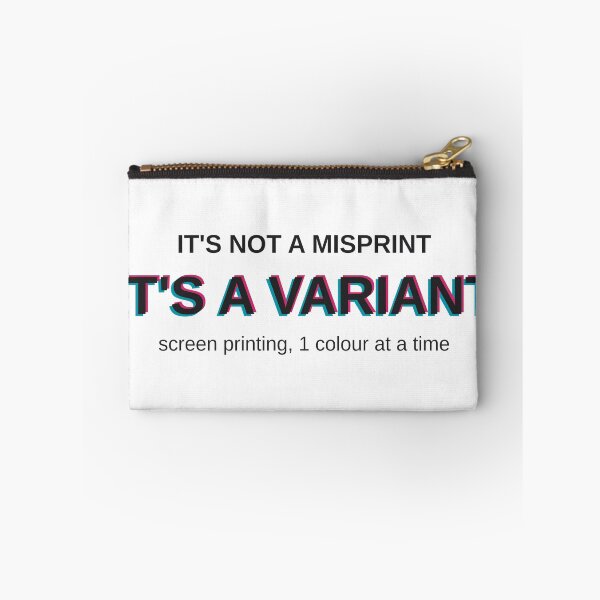 Item preview, Its Not A Misprint Its A Variant Screen Printing designed and sold by Fakhim95.