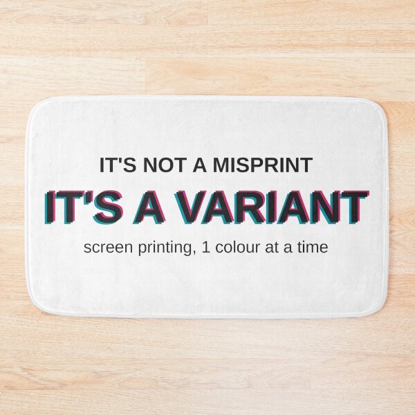 Item preview, Its Not A Misprint Its A Variant Screen Printing designed and sold by Fakhim95.