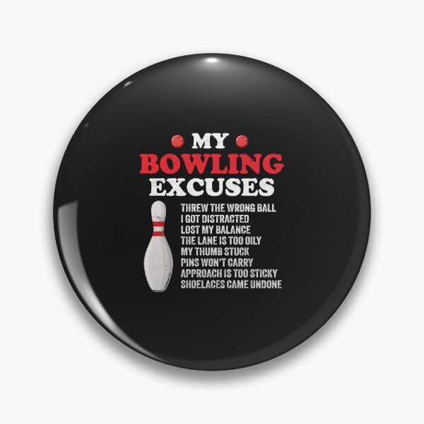 Item preview, Bowling Saying - Bowling Excuses designed and sold by Artful Paws.