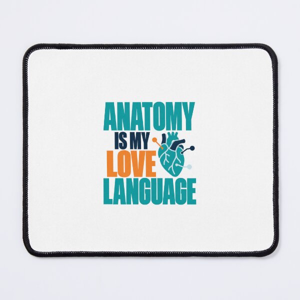 Item preview, Anatomy Is My Love Language designed and sold by Margaret-Made.