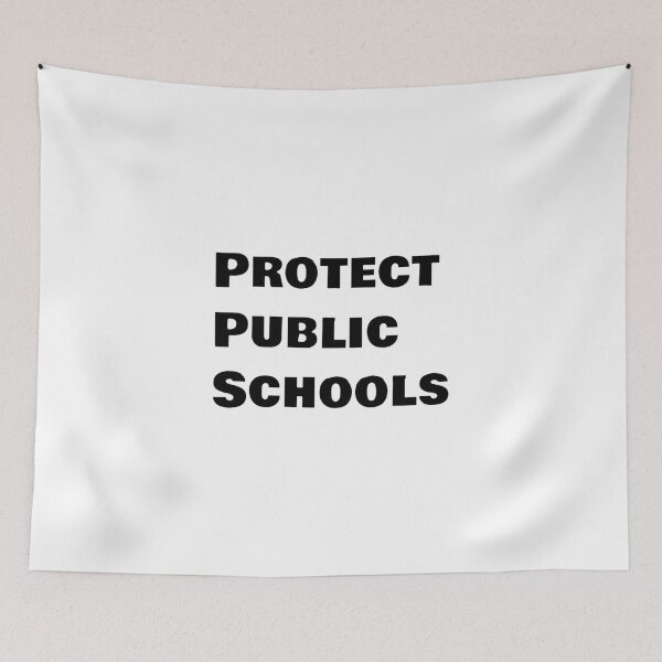 Item preview, Protect Public Schools - Support public education designed and sold by Inspirationmotivation.