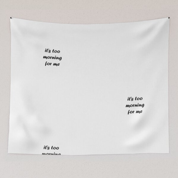 Item preview, it's too morning for me designed and sold by Kasia1987t.