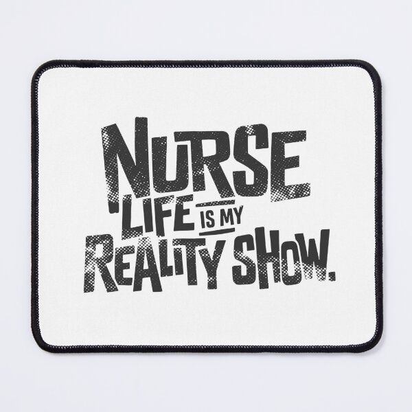 Item preview, Nurse Life Is My Reality Show (Halftone Edition) designed and sold by KiwyStudio.