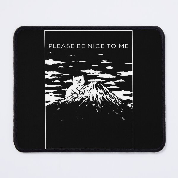 Item preview, Please Be Nice To Me - Sad Cat - Mountain designed and sold by thedoodlevault.