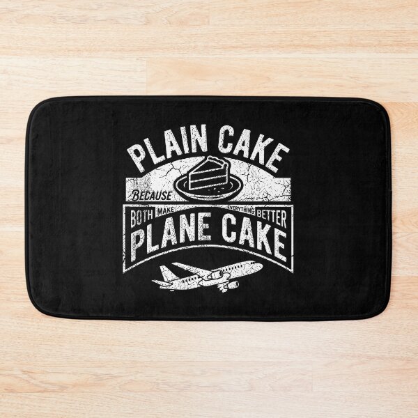 Item preview, Plain Cake Because Both Make Everything Better Plane Cake designed and sold by thedoodlevault.