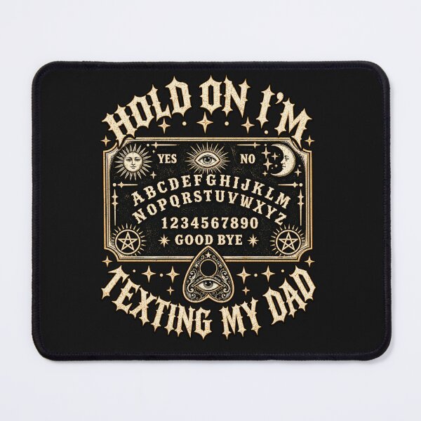 Item preview, Hold On Im Texting My Dad Ouija Board Funny Halloween Father , Ouija Board Dad Gift, Funny Halloween Graphic Tee designed and sold by nouradesinger.