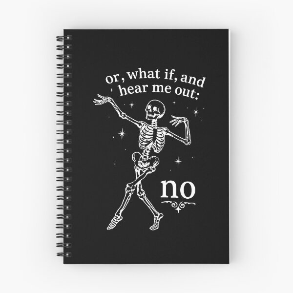 Item preview, Or, What If, And Hear Me Out: No - Dancing Skeleton designed and sold by thedoodlevault.