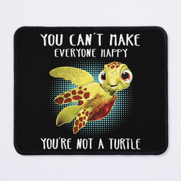 Item preview, You Can't Make Everyone Happy You're Not A Turtle - Sea Turtle designed and sold by thedoodlevault.