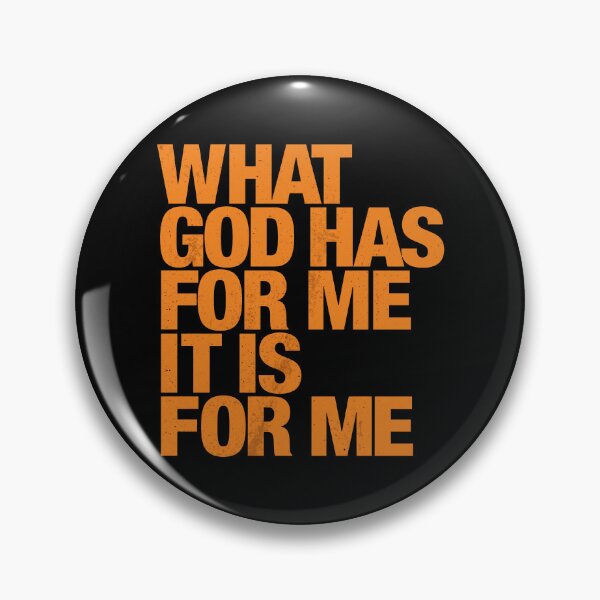 Item preview, What God Has For Me It Is For Me designed and sold by thedoodlevault.
