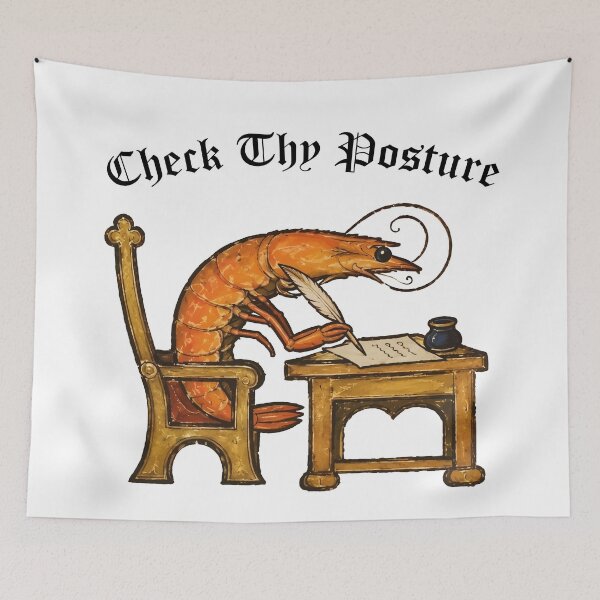 Item preview, Check Thy Posture, Funny Medieval Shrimp Meme Retro Style designed and sold by LuksTEESred.