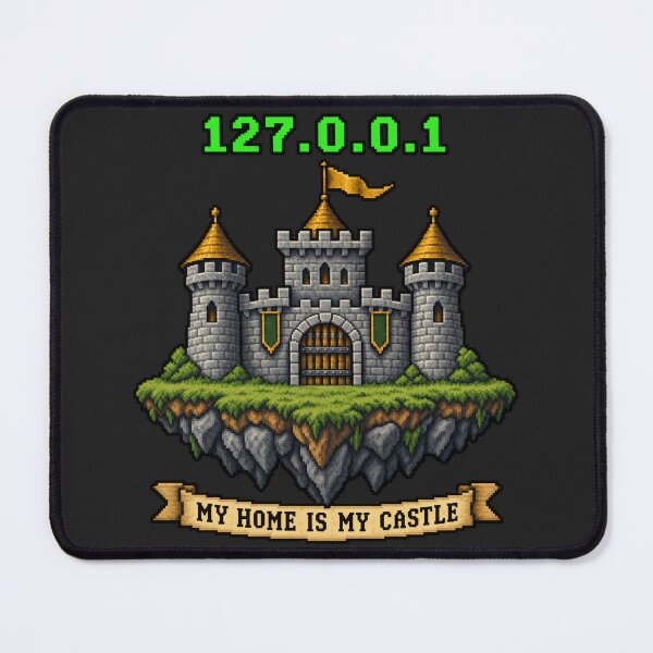 Item preview, 127.0.0.1 My Home is My Castle - Dev Retro designed and sold by WUSCHELWORKS.