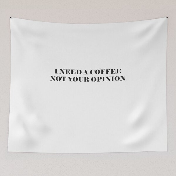 Item preview, i need a coffee not your opinion designed and sold by Kasia1987t.