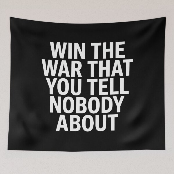 Item preview, Win The War That You Tell Nobody About designed and sold by thedoodlevault.
