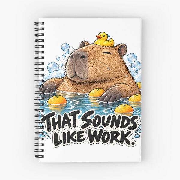 Item preview, That Sounds Like Work – Funny Capybara designed and sold by BAD TASTE CLUB.